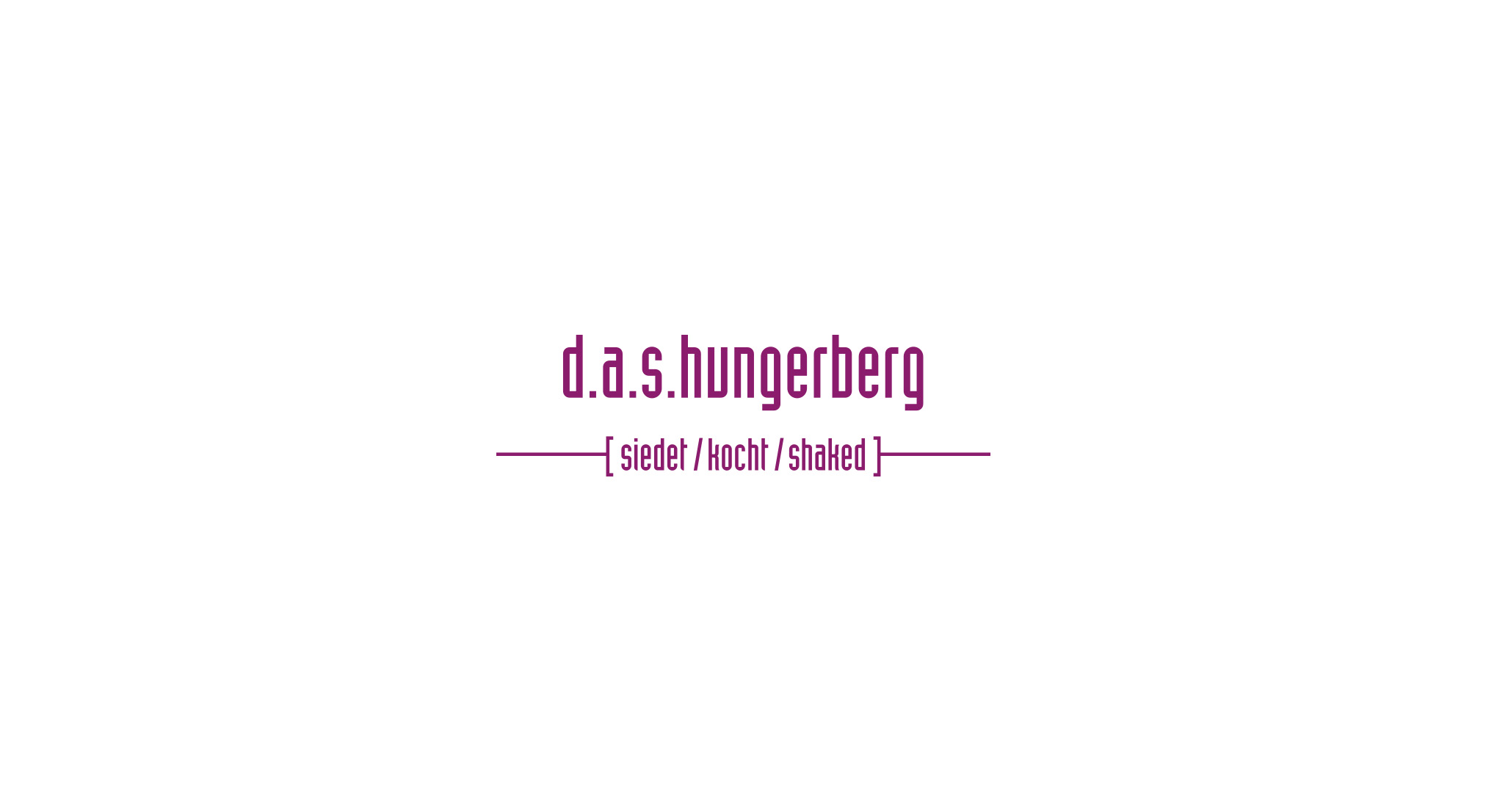 d.a.s. Hungerberg siedet, kocht, shaked, technischer Schriftzug in Violett